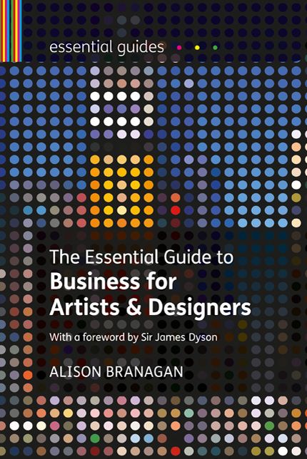 The Essential Guide to Business for Artists and Designers
