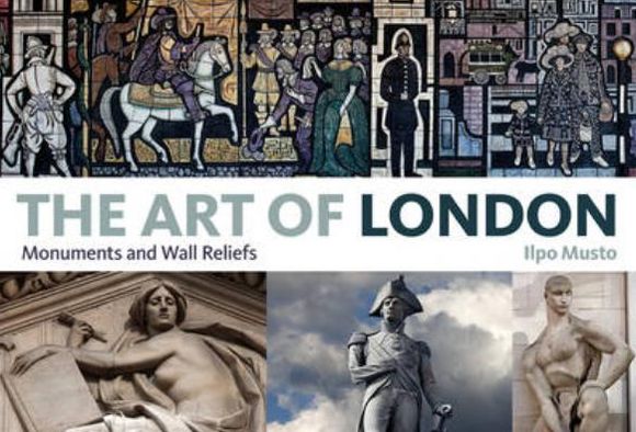 Art of London: Monuments and Wall Reliefs