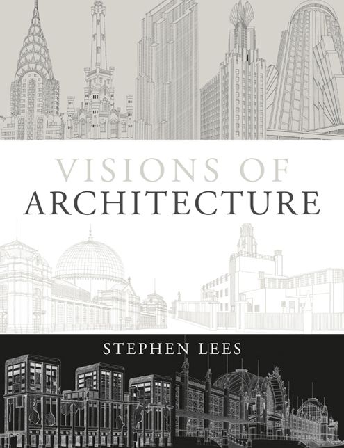 Visions of Architecture