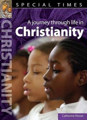 A Journey Through Life in Christianity. Catherine House