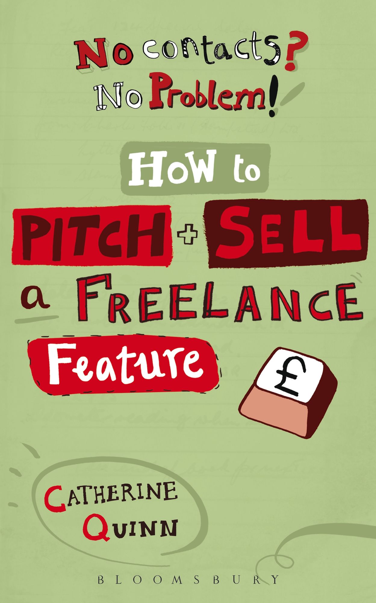 No contacts? No problem! How to Pitch and Sell a Freelance Feature