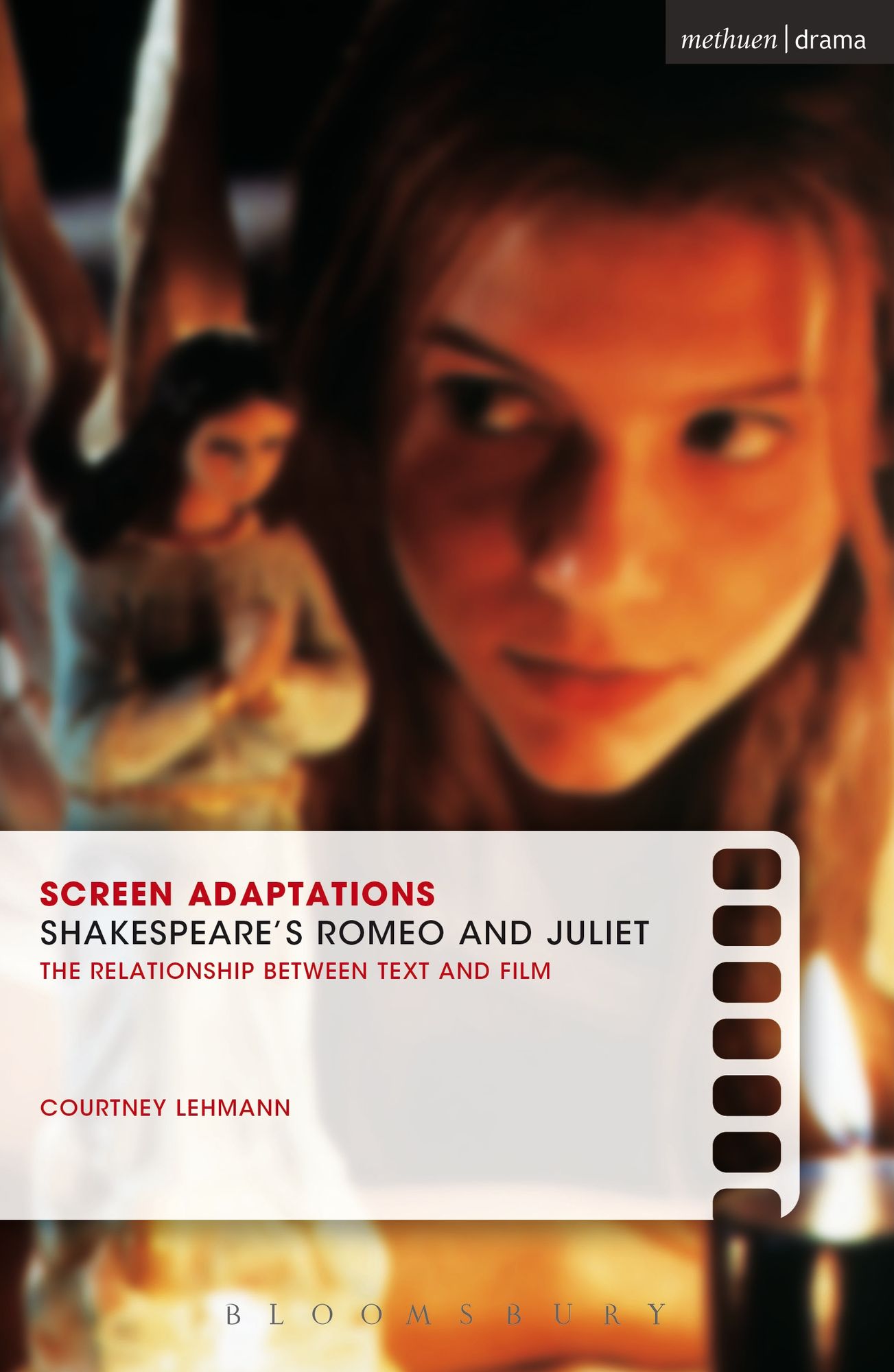 Screen Adaptations: Romeo and Juliet: A close study of the relationship between text and film