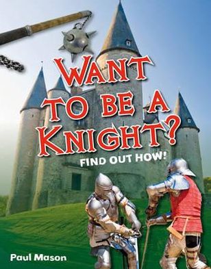 Want to Be a Knight?