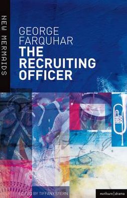 The Recruiting Officer. by George Farquhar