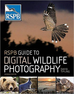 Rspb Guide to Digital Wildlife Photography