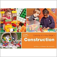 Construction. Lynn Broadbent, Ros Bayley and Sally Featherstone