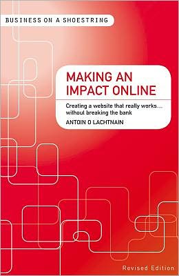 Making an impact online: Creating a website that really works...without breaking the bank