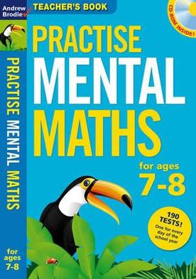 Practise Mental Maths 7-8. Teacher's Resource Book