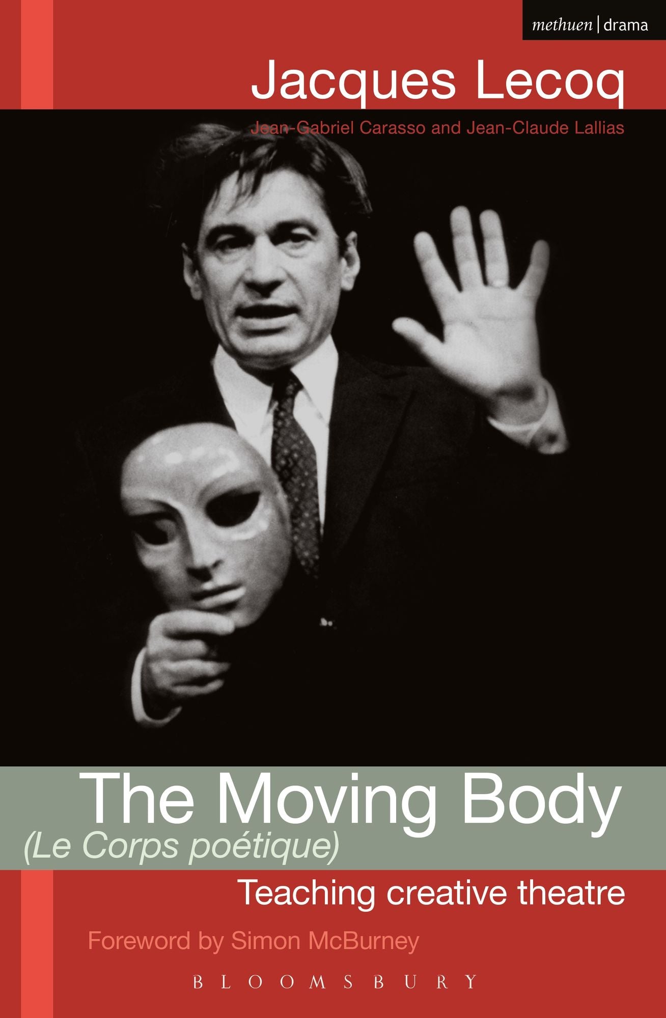 The Moving Body (Le Corps Poetique): Teaching Creative Theatre