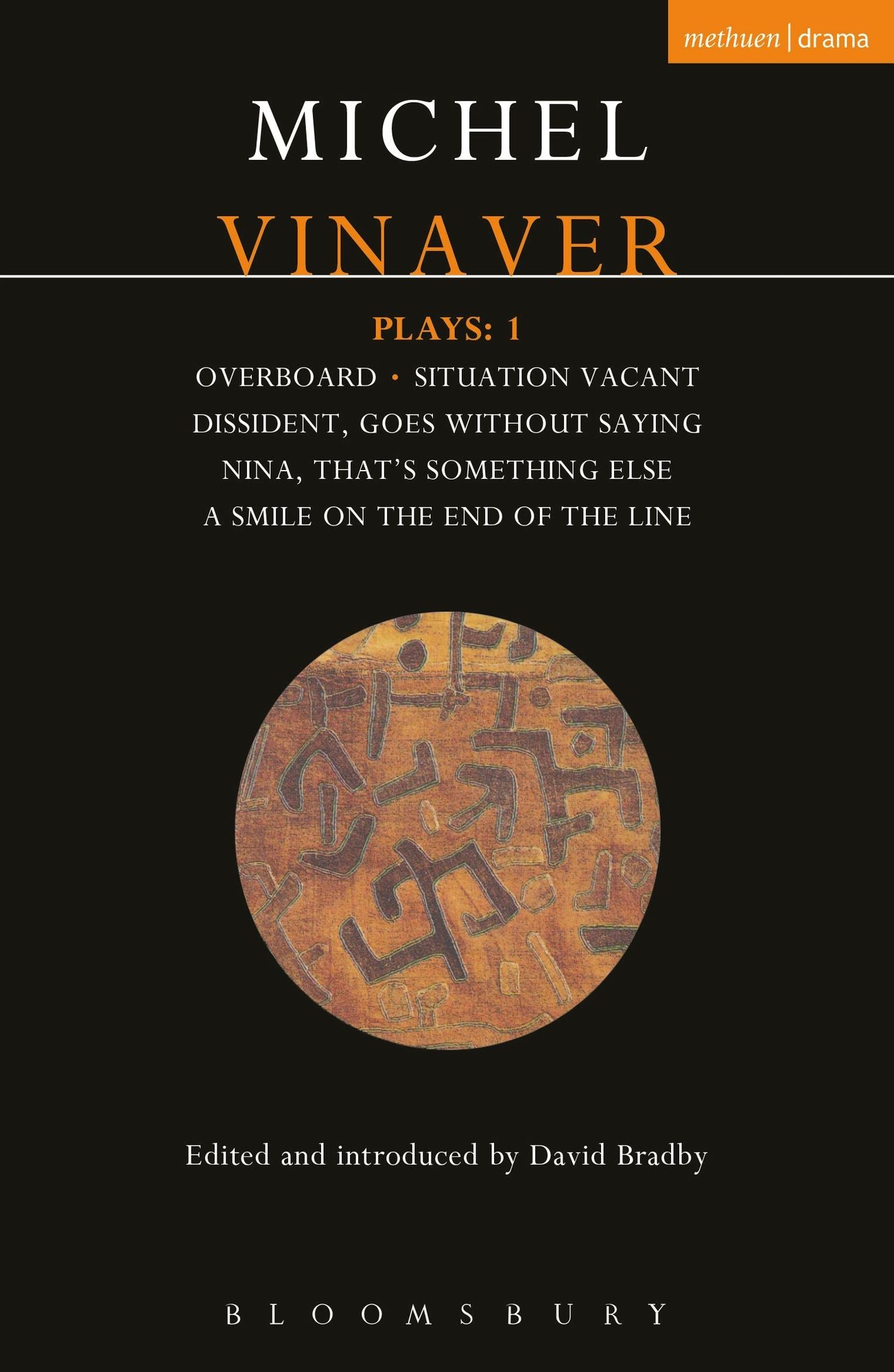 Vinaver Plays: 1: Overboard; Situation Vacant; Dissident; Goes Without Saying; Nina; That's Something Else; A Smile on