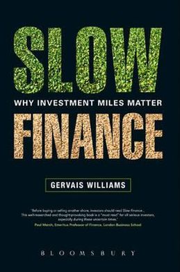 Slow Finance: Why Investment Miles Matter