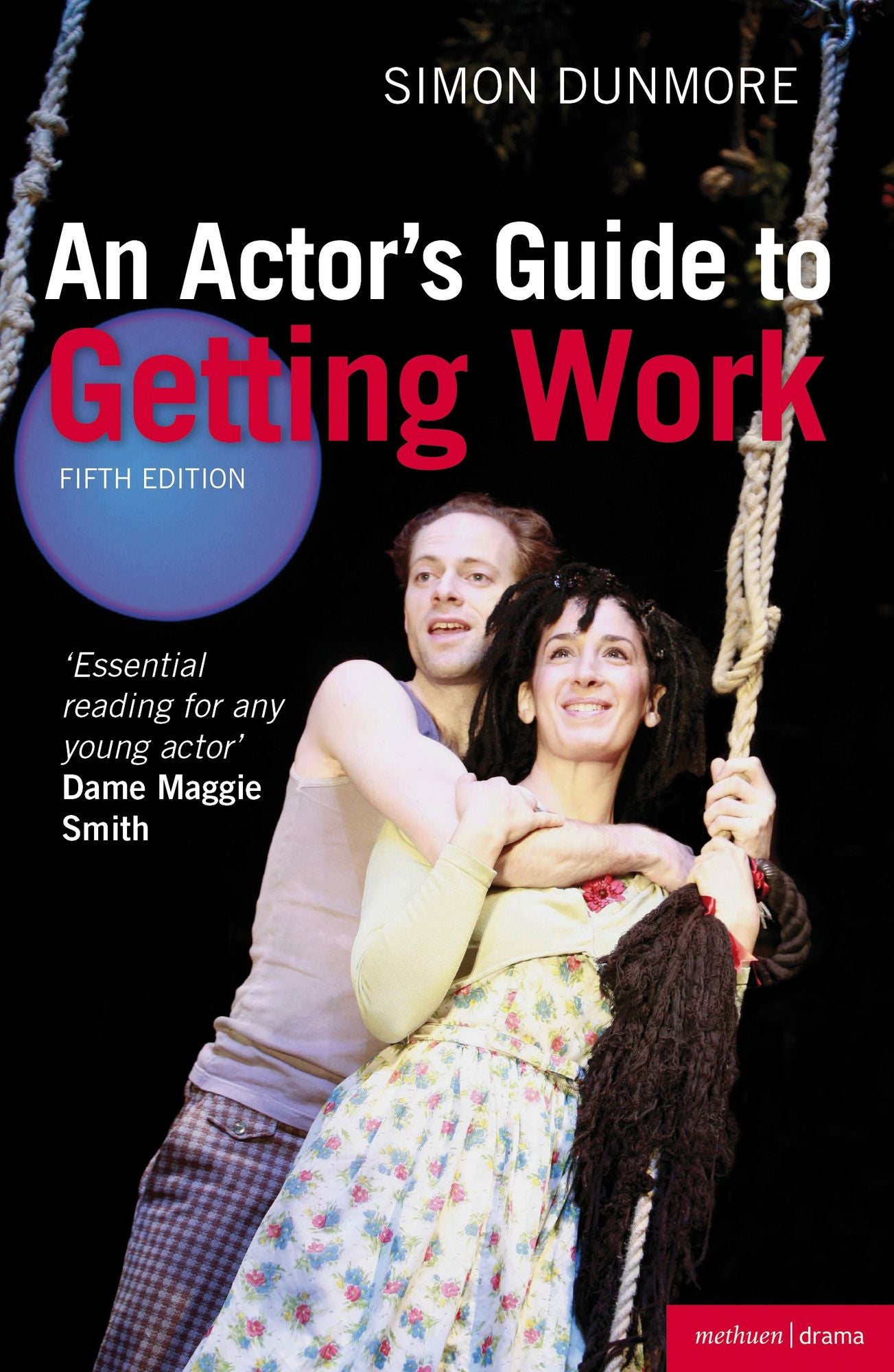 An Actor's Guide to Getting Work
