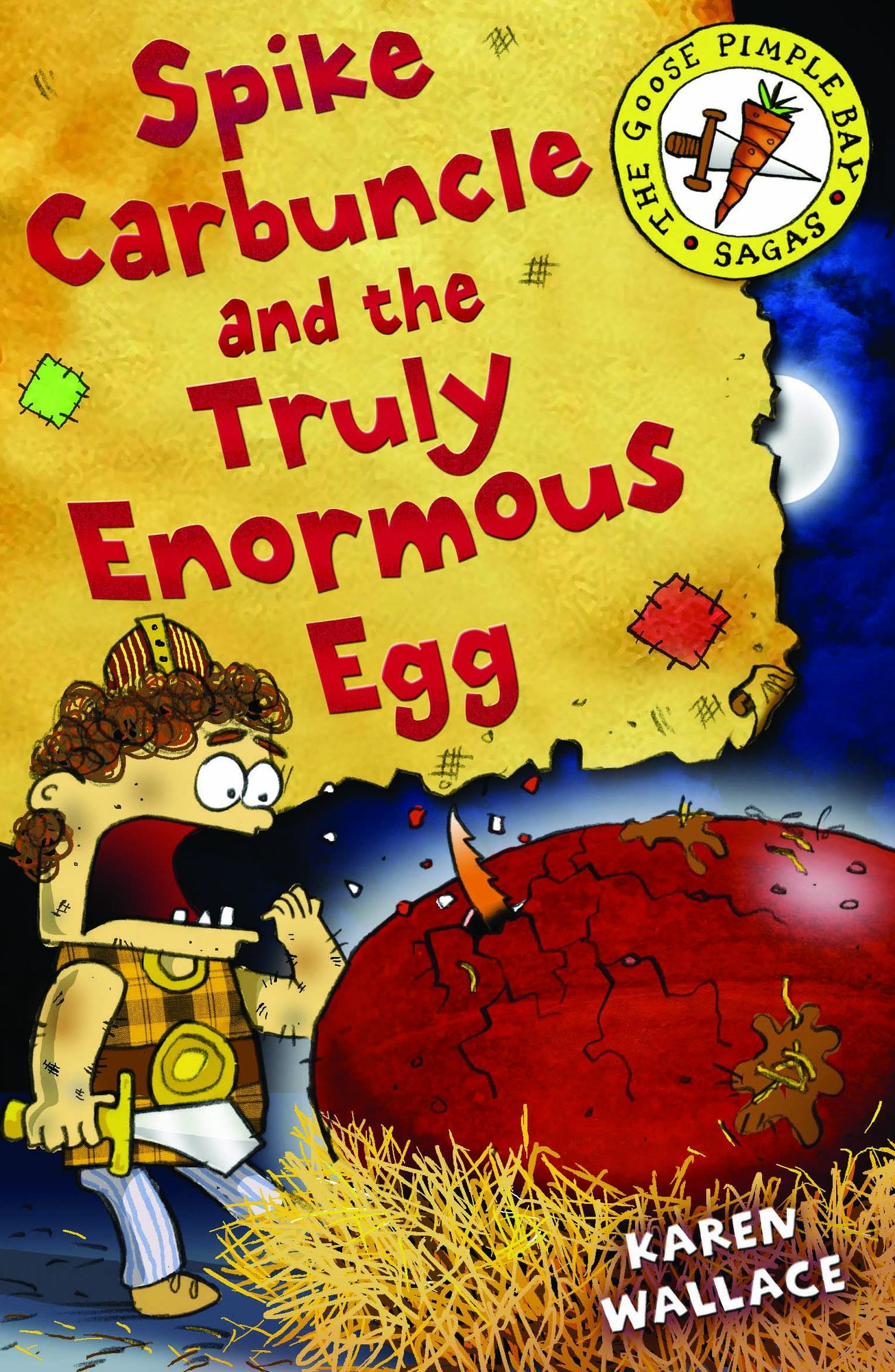 Spike Carbuncle and the Truly Enormous Egg