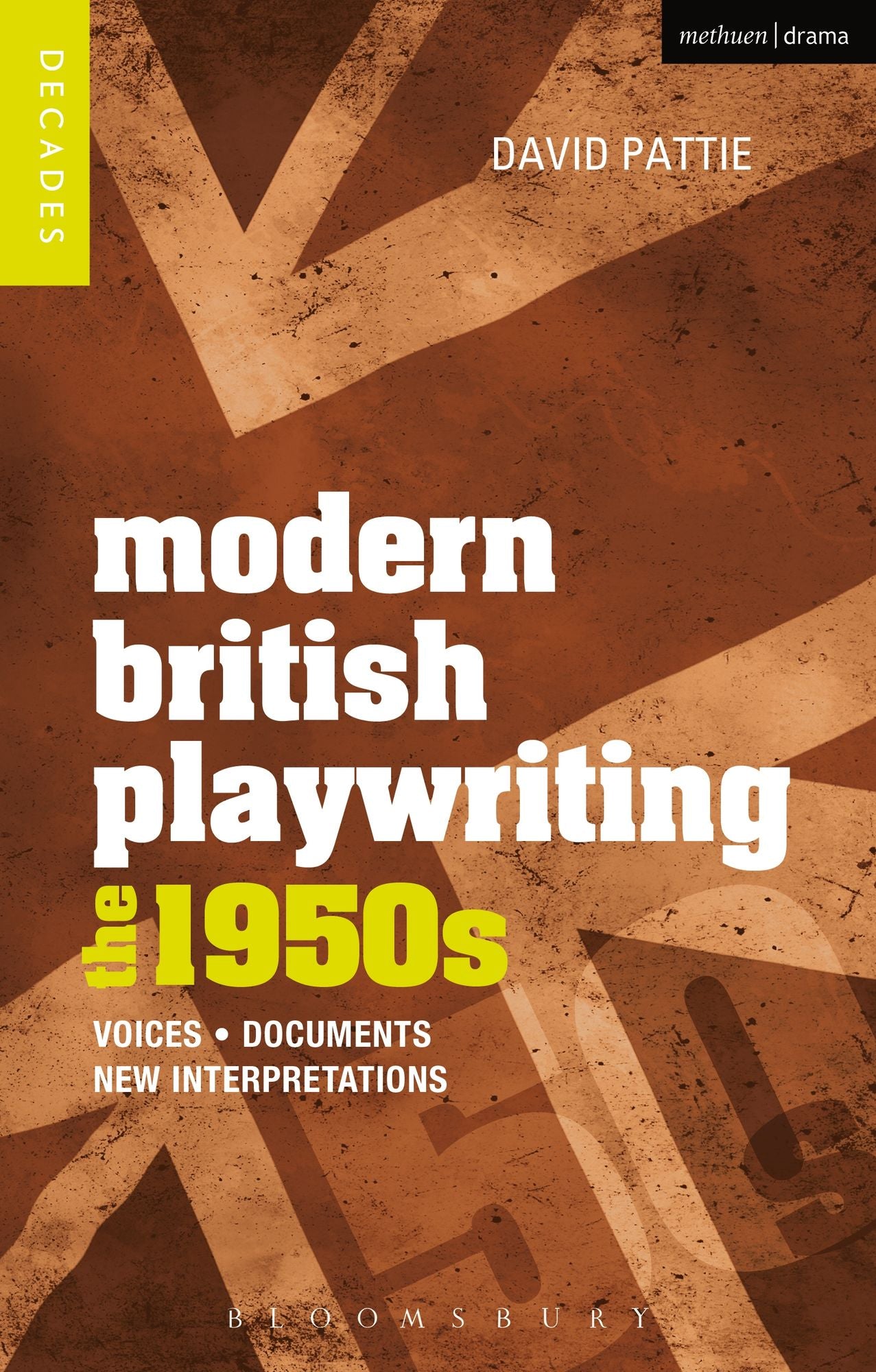 Modern British Playwriting: The 1950s: Voices, Documents, New Interpretations