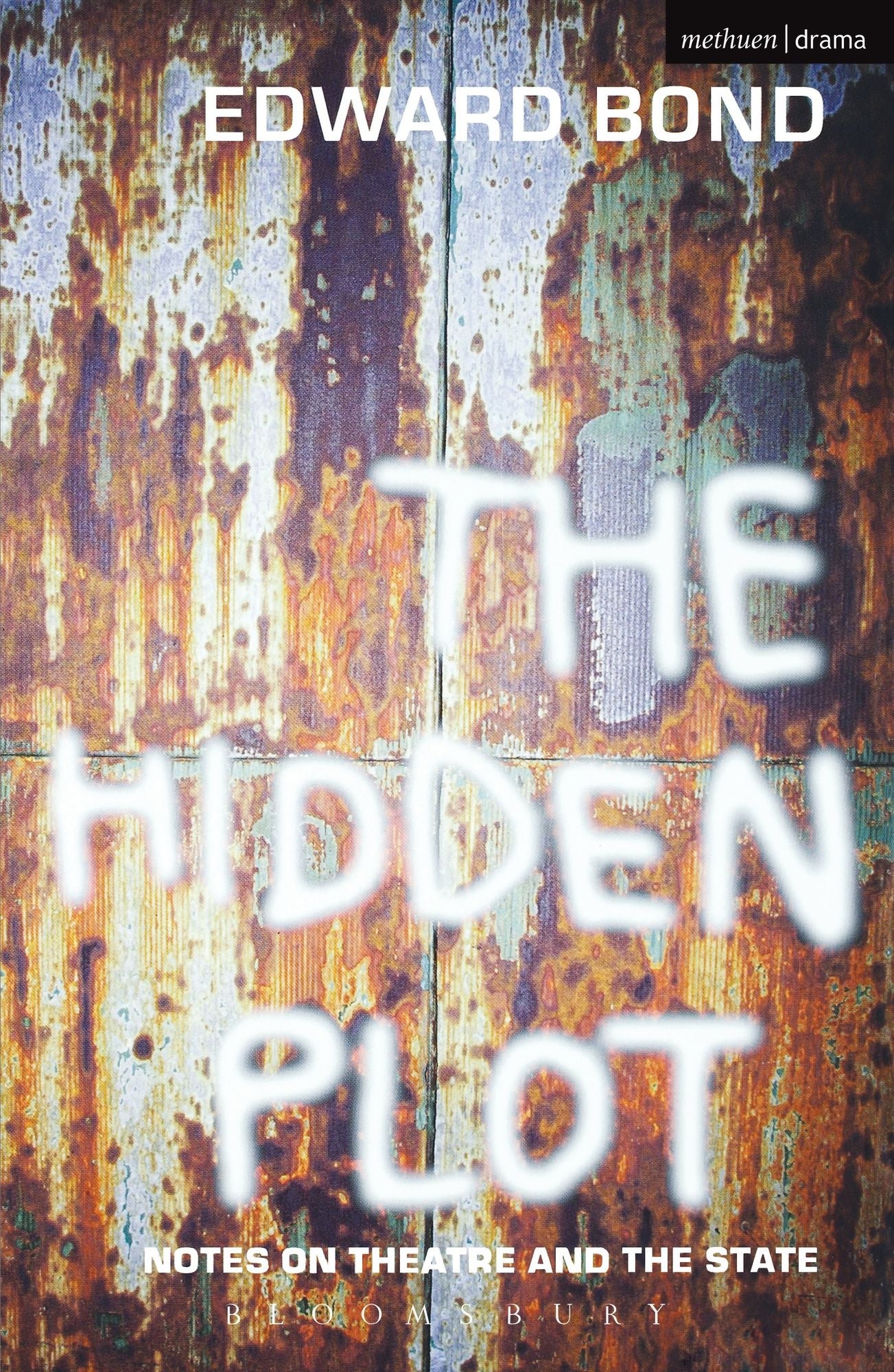 The Hidden Plot: Notes on Theatre and the State