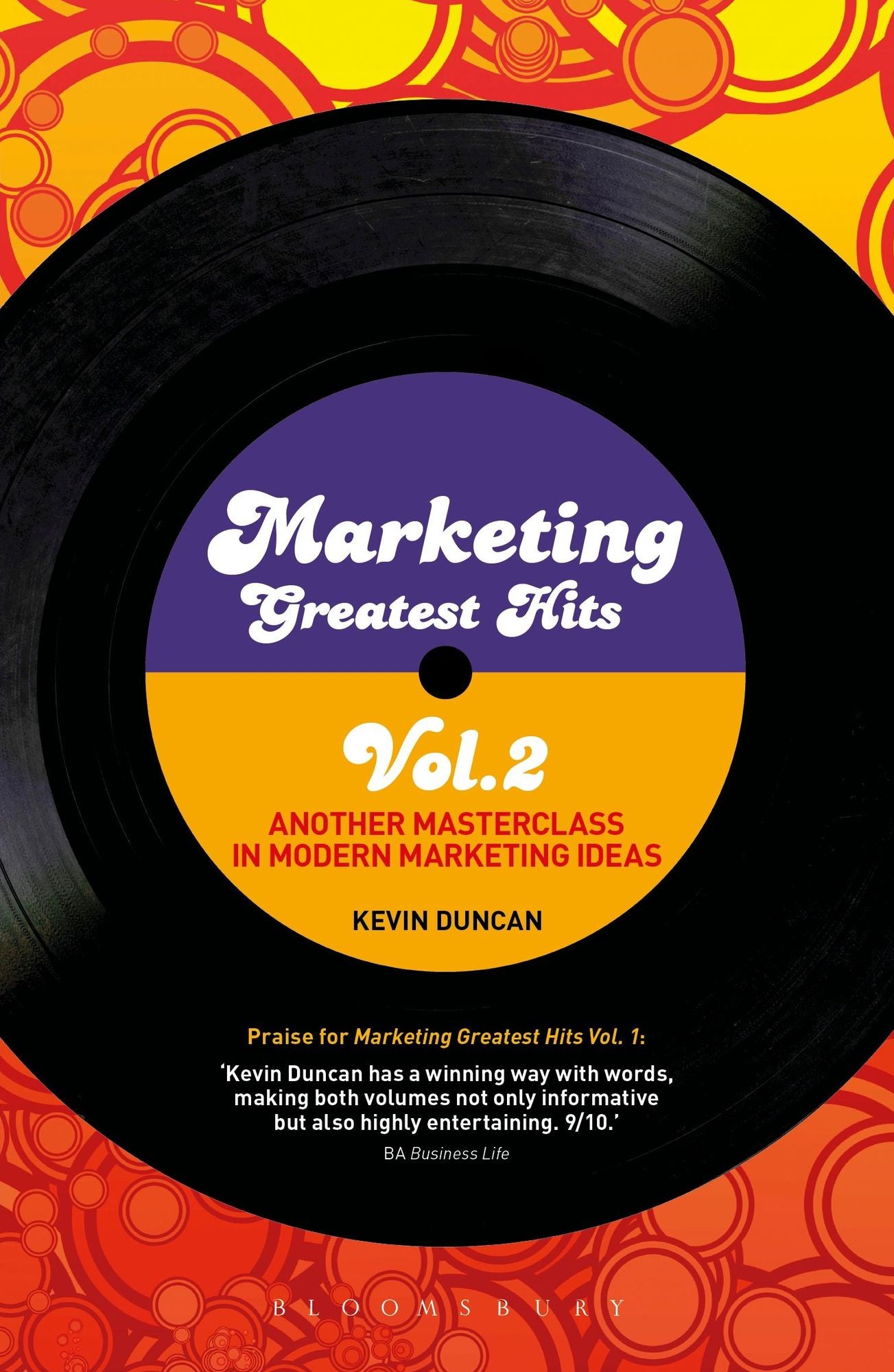 Marketing Greatest Hits Volume 2: Another Masterclass in Modern Marketing Ideas