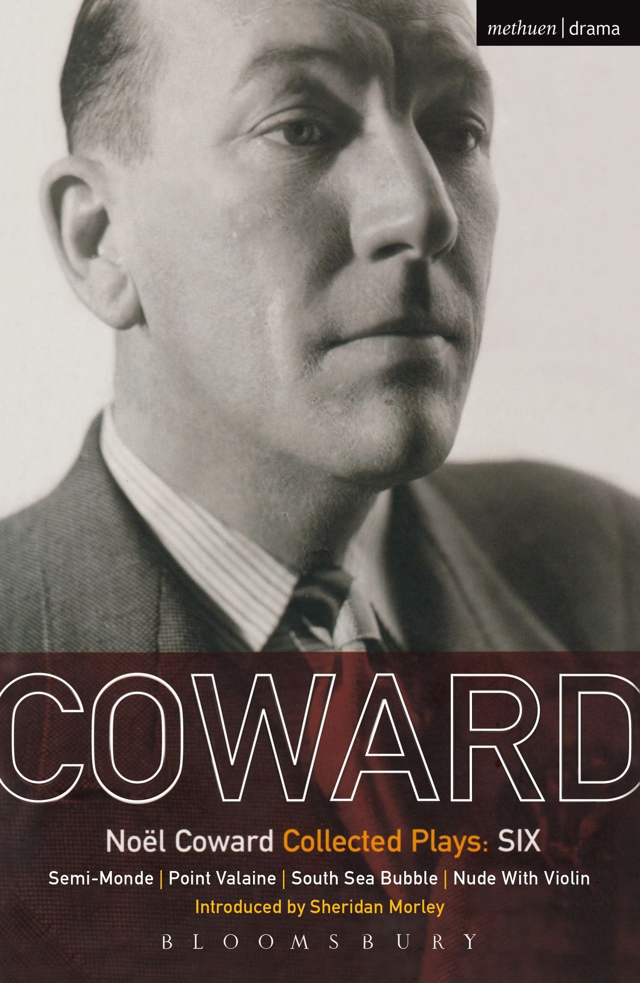 Coward Plays: 6: Semi-Monde; Point Valaine; South Sea Bubble; Nude With Violin