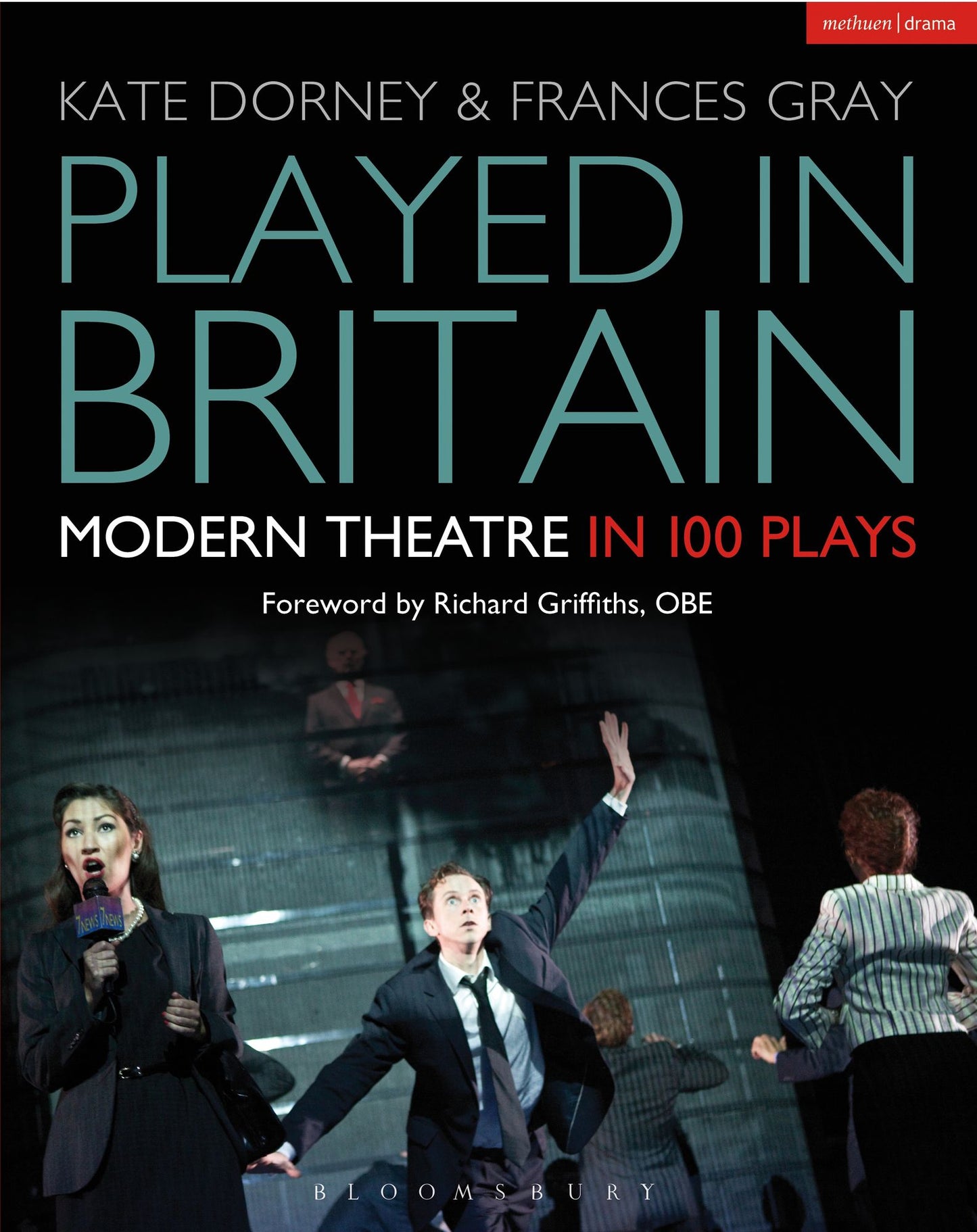 Played in Britain: Modern Theatre in 100 Plays