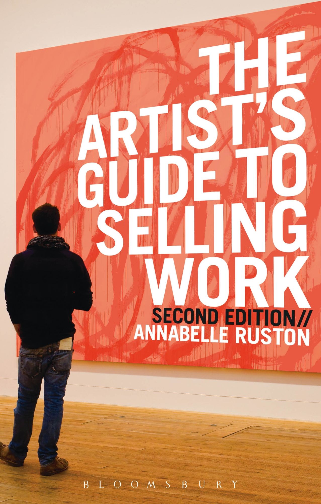The Artist's Guide to Selling Work: New Edition