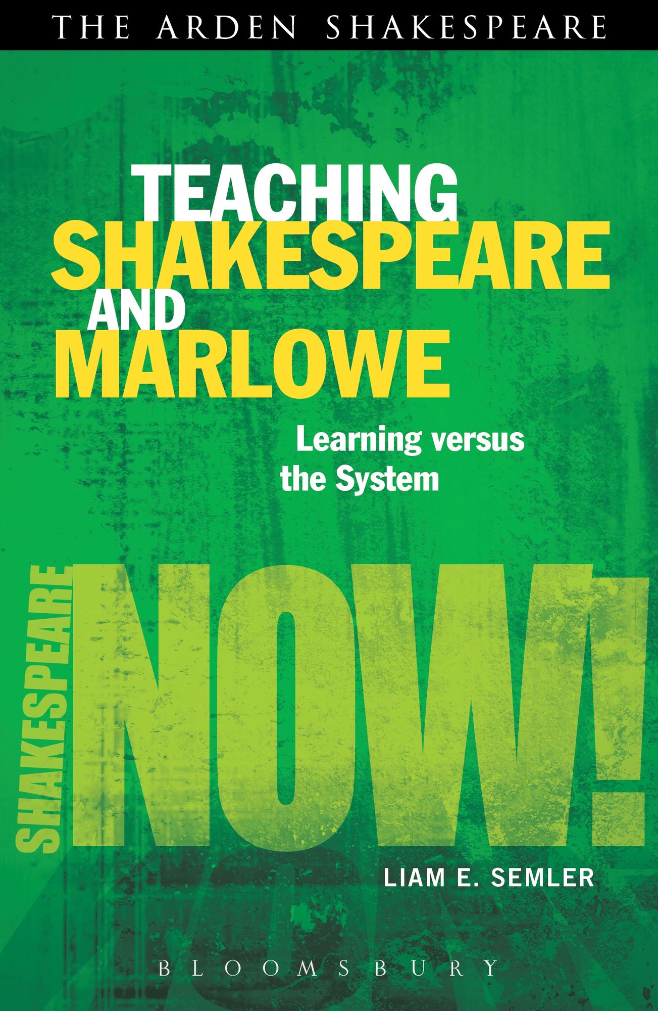 Teaching Shakespeare and Marlowe: Learning versus the System