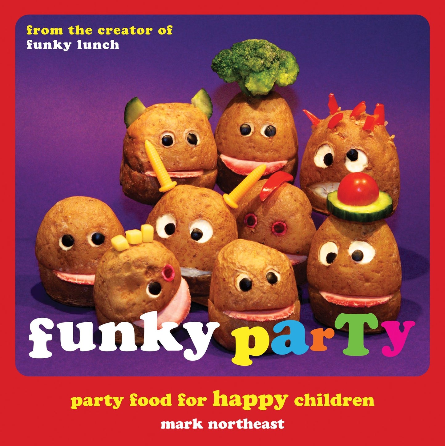 Funky Party: Party Food for Happy Children