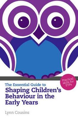 Essential Guide to Shaping Children's Behaviour in the Early Years