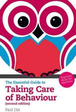 Essential Guide to Taking Care of Behaviour, 2nd edition
