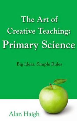 Art of Creative Teaching: Primary Science