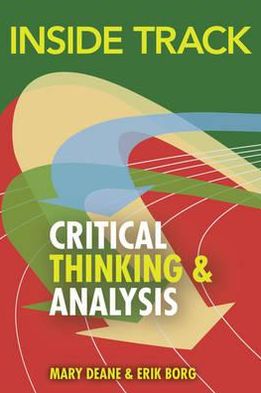 Inside Track to Critical Thinking & Analysis