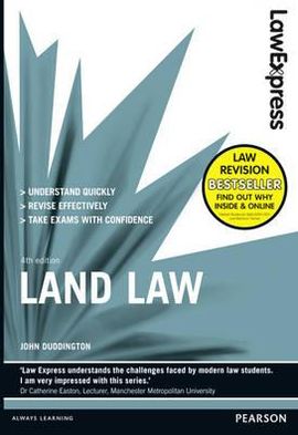 Law Express: Land Law (Revision Guide)