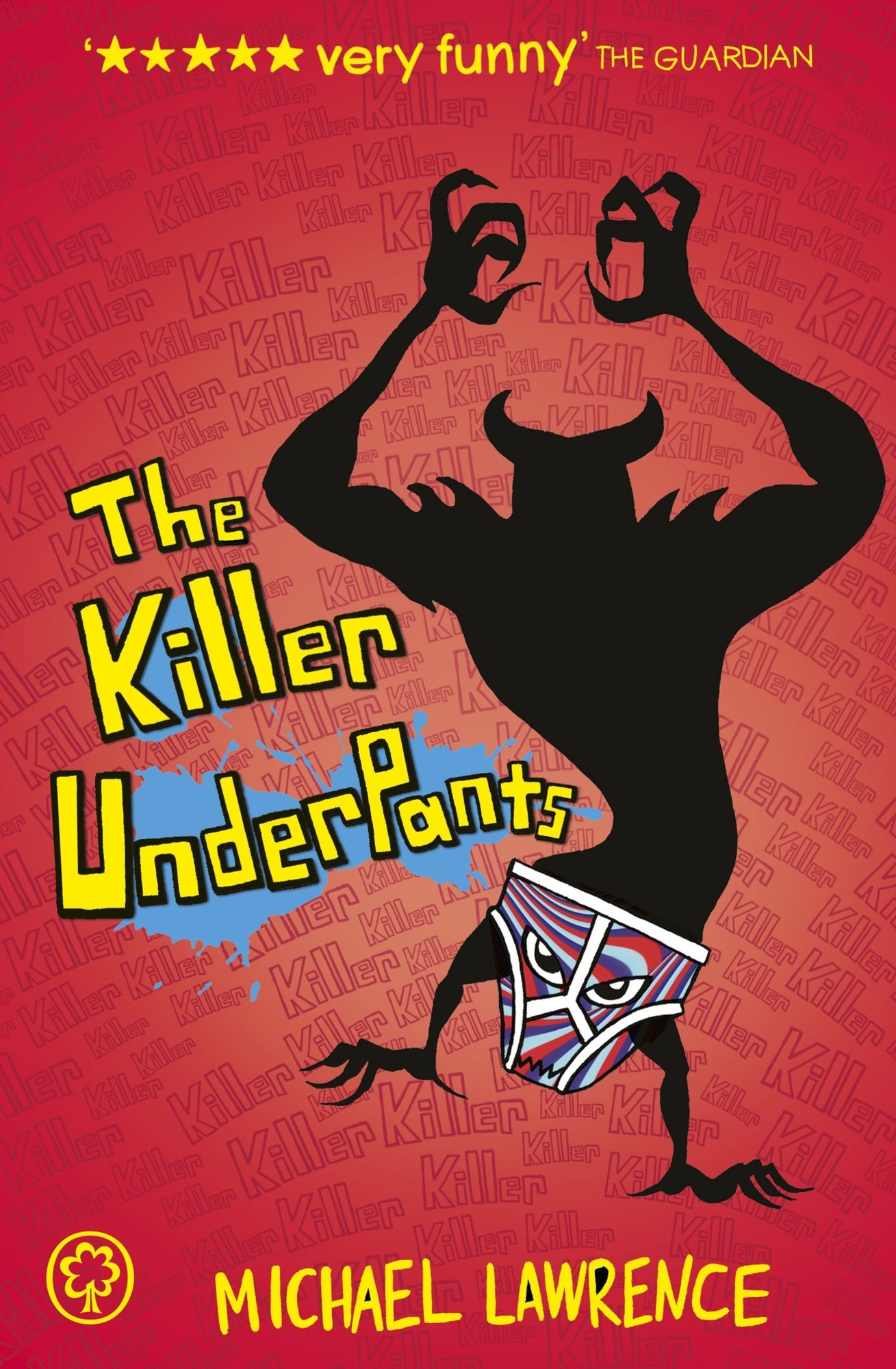 Jiggy McCue: The Killer Underpants