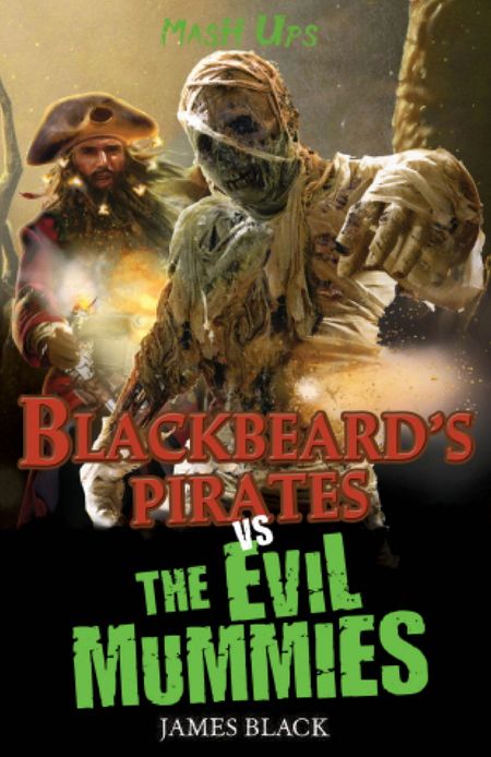 Blackbeard's Pirates vs The Evil Mummies