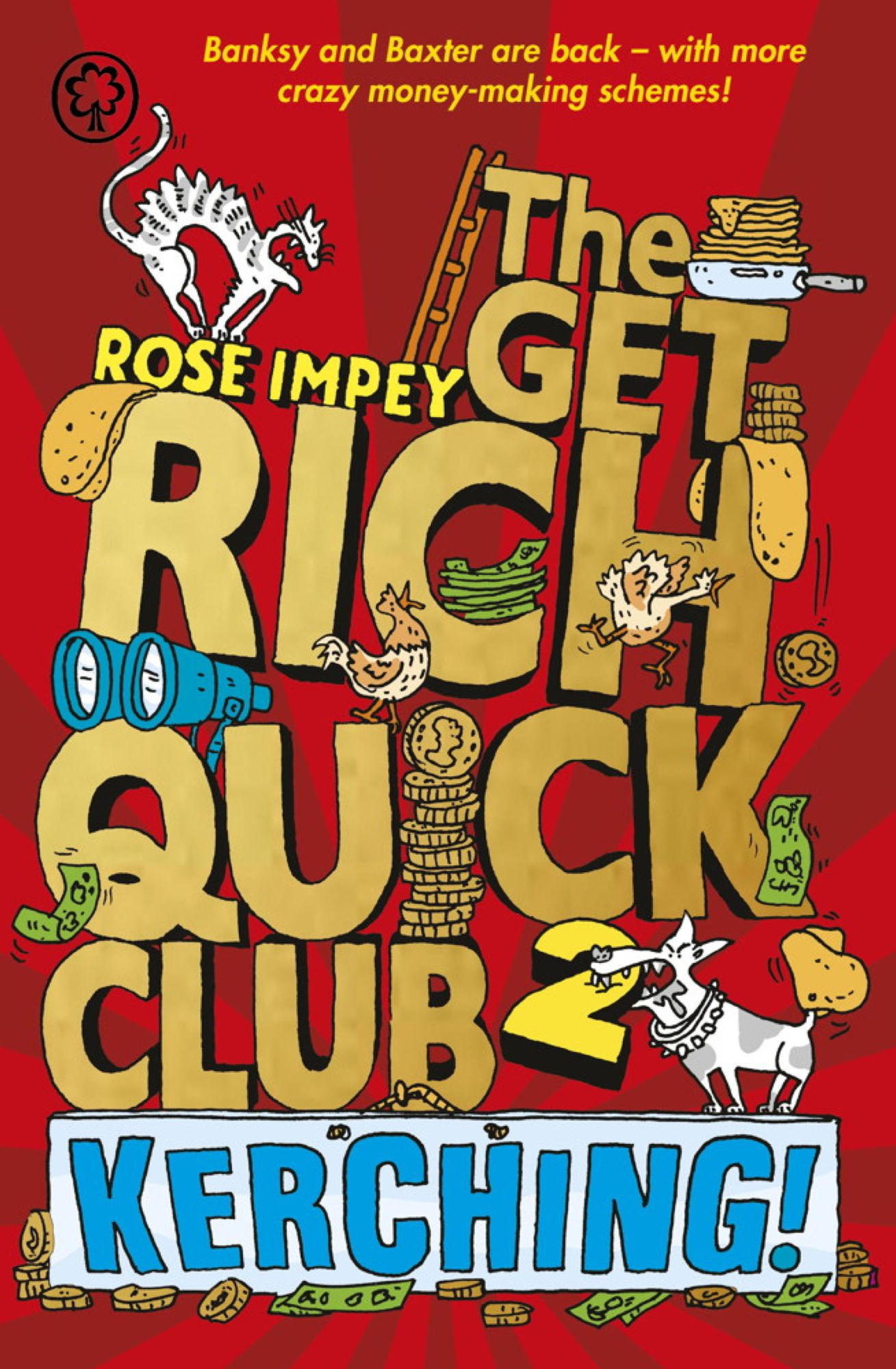 The Get Rich Quick Club 2: Kerching!