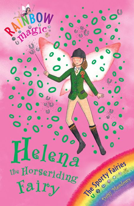 Rainbow Magic: Helena the Horseriding Fairy: The Sporty Fairies Book 1
