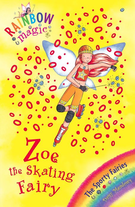 Rainbow Magic: Zoe the Skating Fairy: The Sporty Fairies Book 3