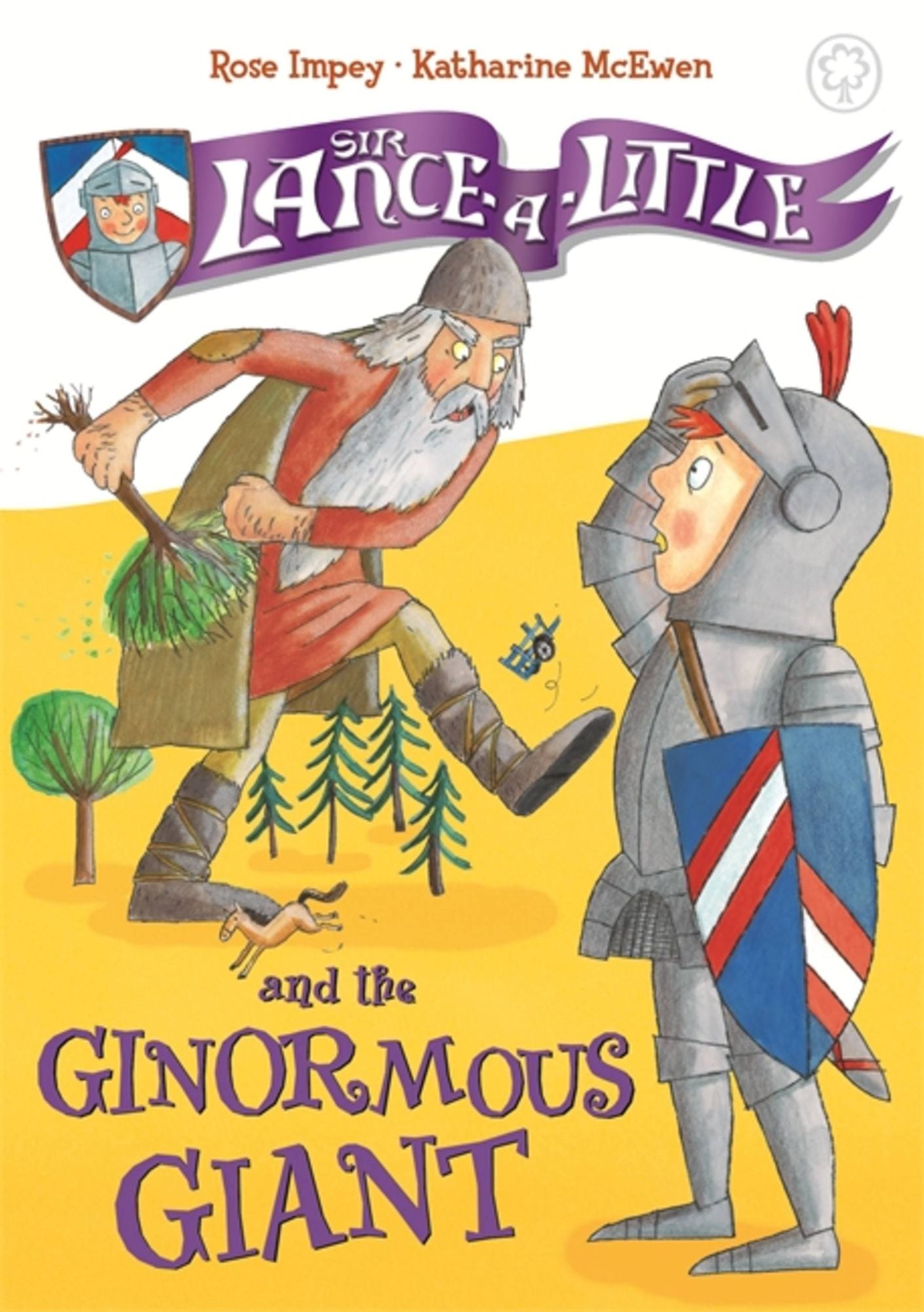 Sir Lance-a-Little: 5: Sir Lance-a-Little and the Ginormous Giant
