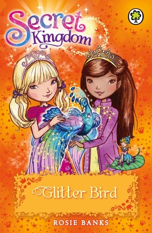 Secret Kingdom: 21: Glitter Bird