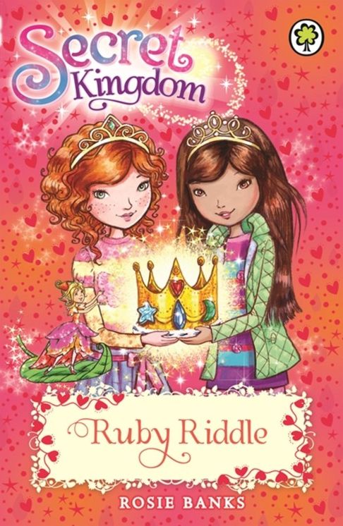 Secret Kingdom: 26: Ruby Riddle