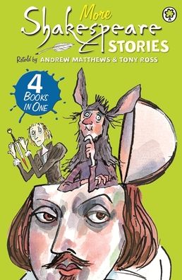 A Shakespeare Story: More Shakespeare Stories: 4 Books in One