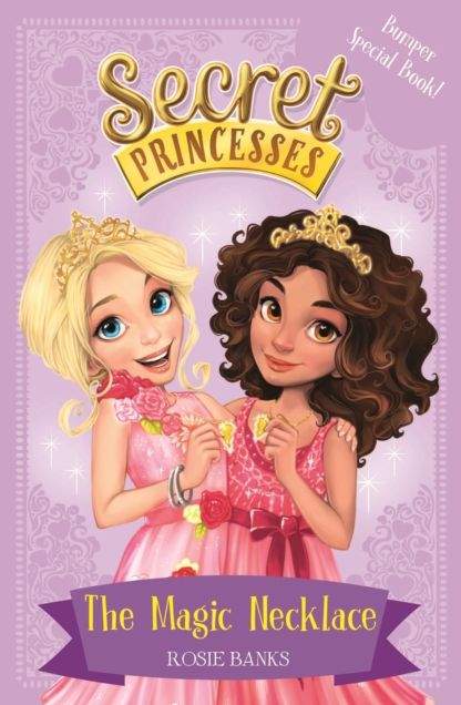 Secret Princesses: The Magic Necklace - Bumper Special Book!: Book 1