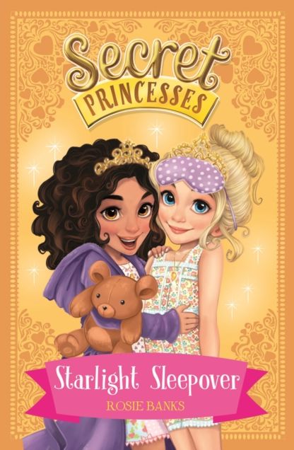 Secret Princesses: Starlight Sleepover: Book 3