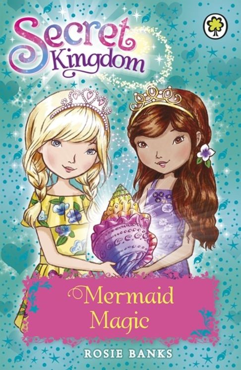 Secret Kingdom: 32: Mermaid Magic
