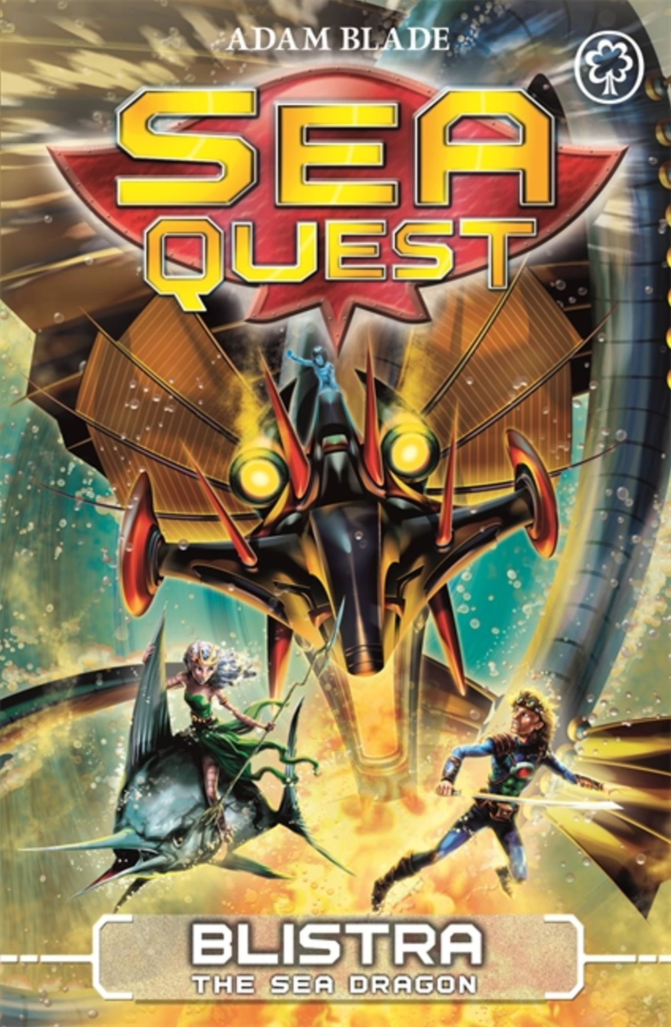 Sea Quest: Blistra the Sea Dragon: Book 28