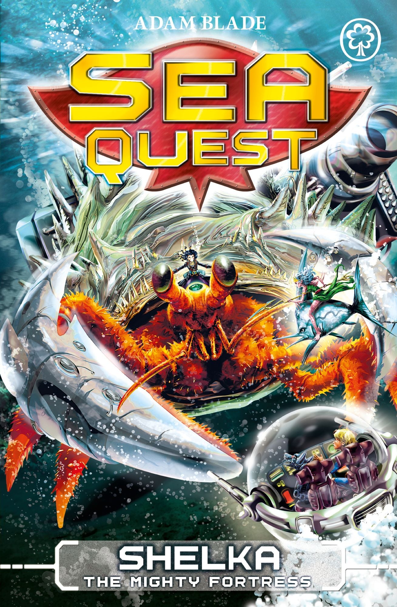 Sea Quest: Shelka the Mighty Fortress: Book 31