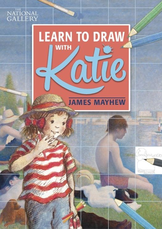 Katie: Learn to Draw with Katie: A National Gallery Book