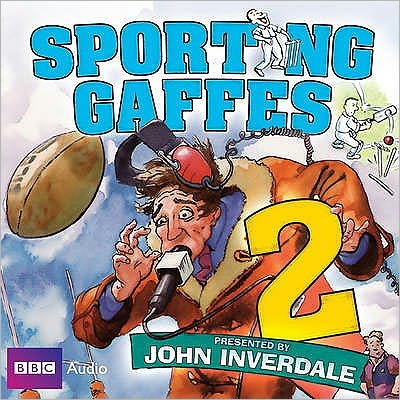 Sporting Gaffes Volume 2