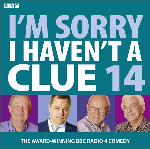 I'm Sorry I Haven't A Clue: Volume 14