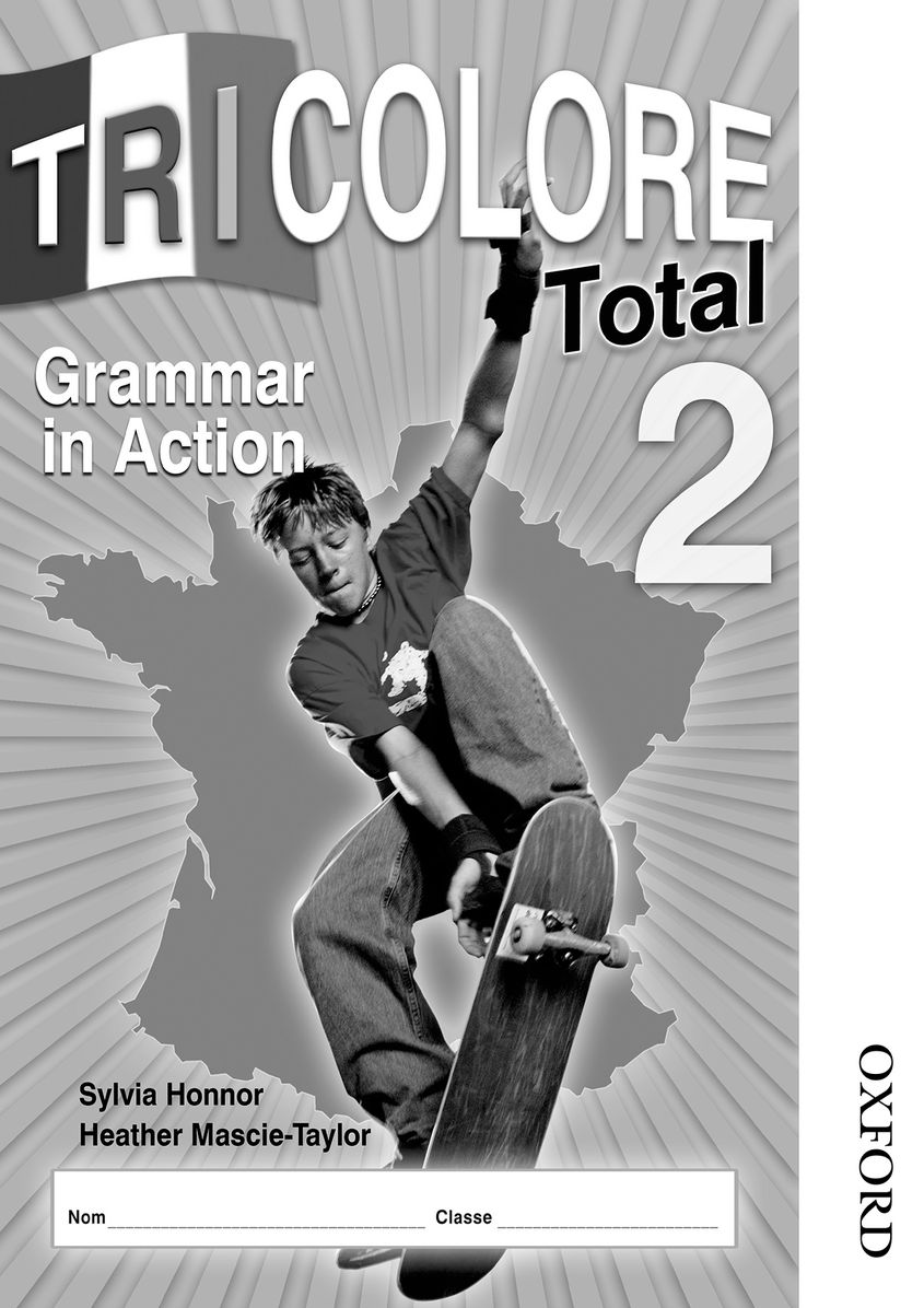 Tricolore Total 2: Grammar in Action