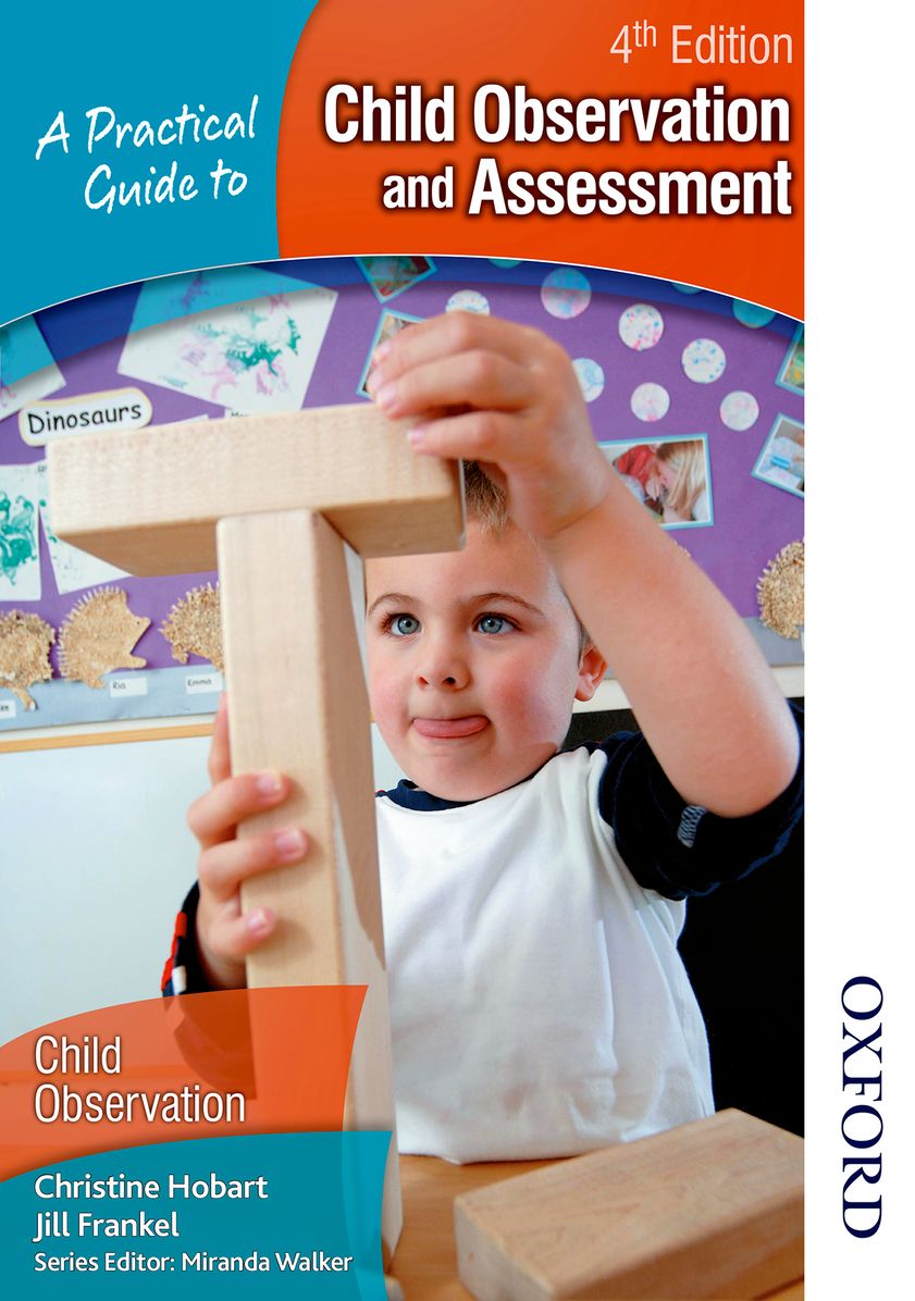 Practical Guide to Child Observation & Assessment, 4th edition