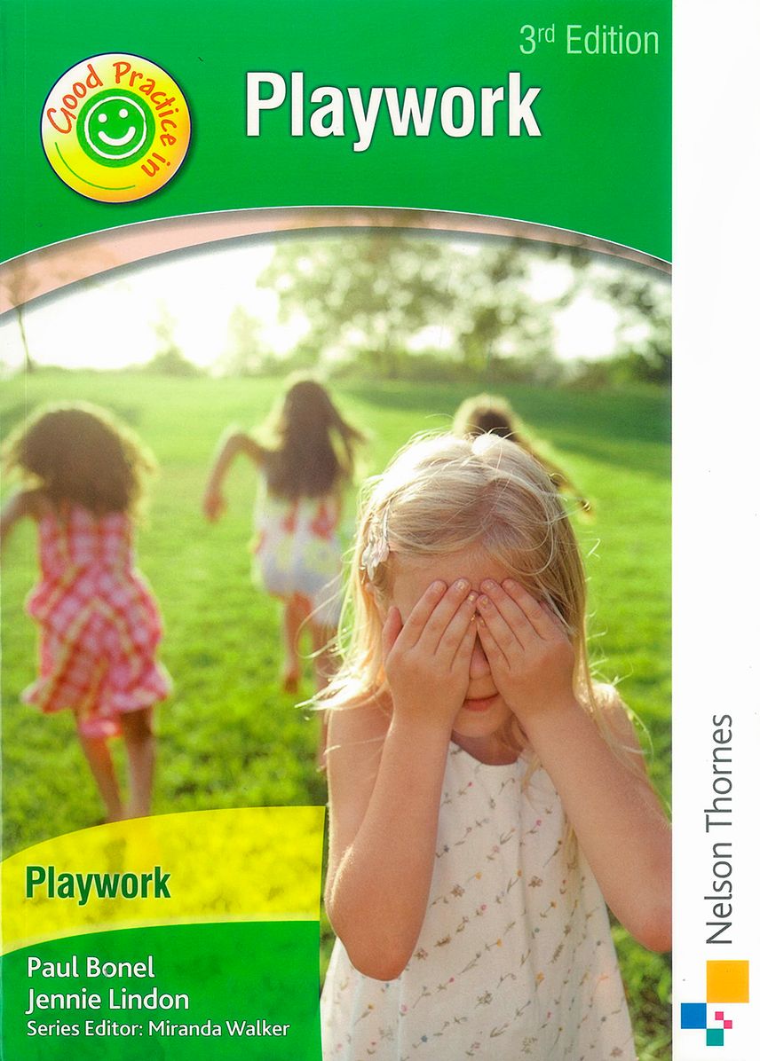 Good Practice in Playwork, 3rd Edition